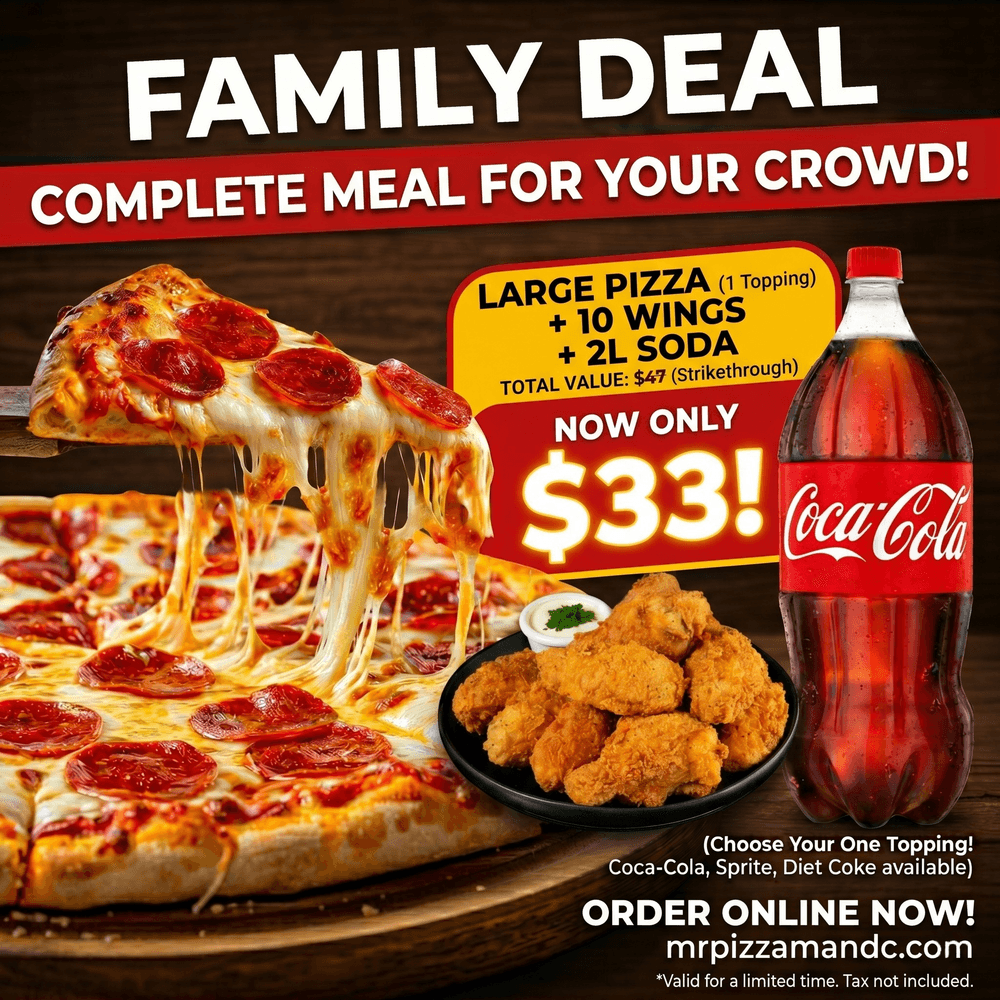 FAMILY DEAL FOR $33.00