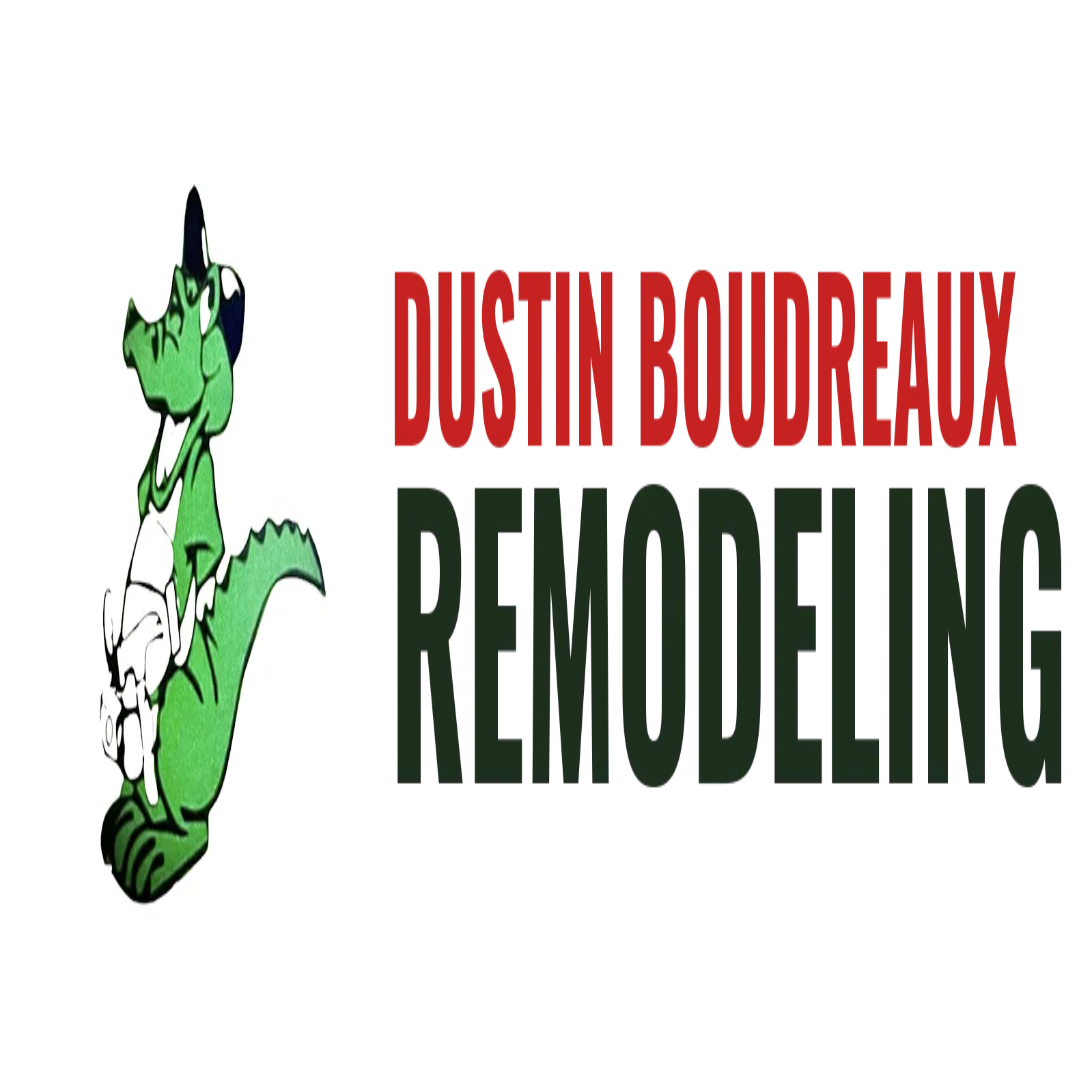 Dustin Boudreaux Remodeling