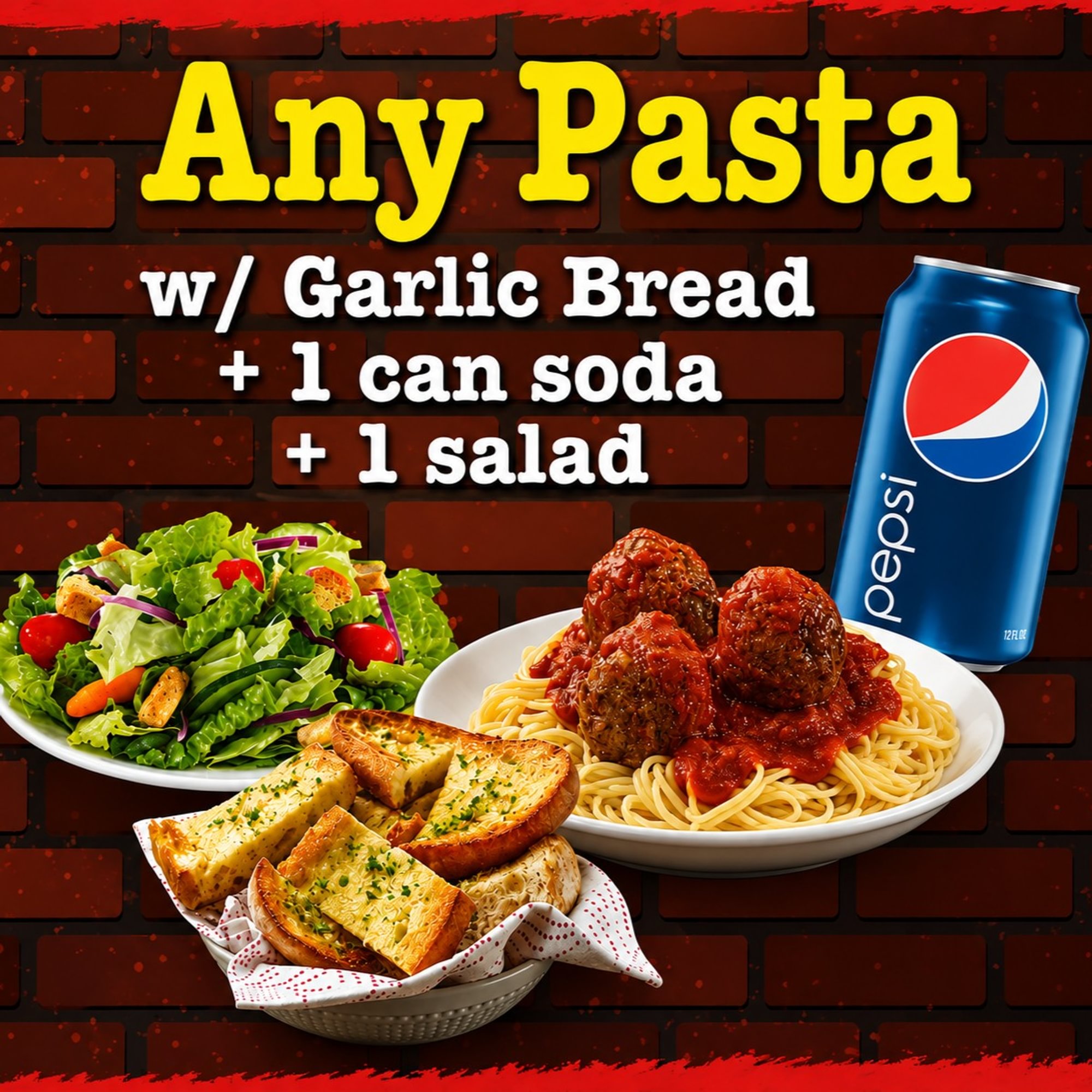 Pasta Special - Any Pasta + Garlic Bread, Soda & Small Garden Salad