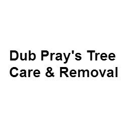 Dub Pray's Tree Care & Removal