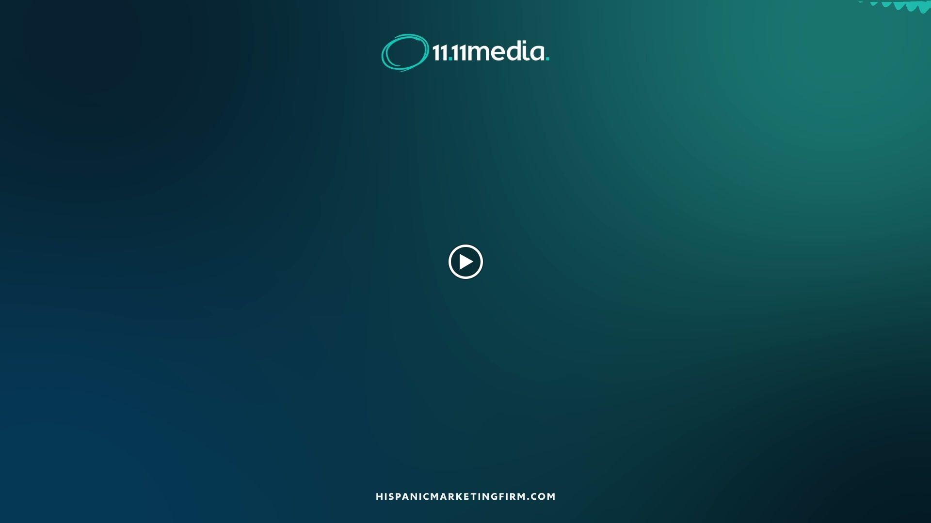 11/11 Media, Hispanic Ad Agency