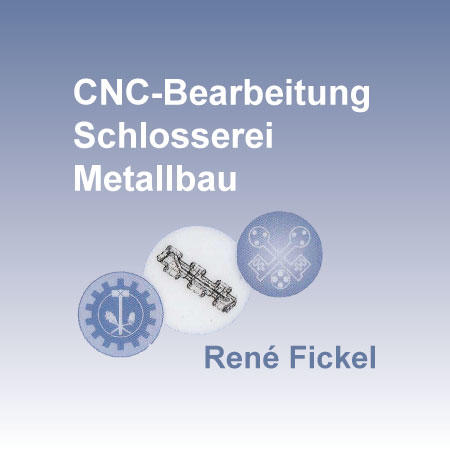 Logo von CNC-Bearbeitung Schlosserei Metallbau René Fickel