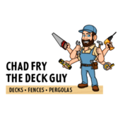 Chad Fry the Deck Guy