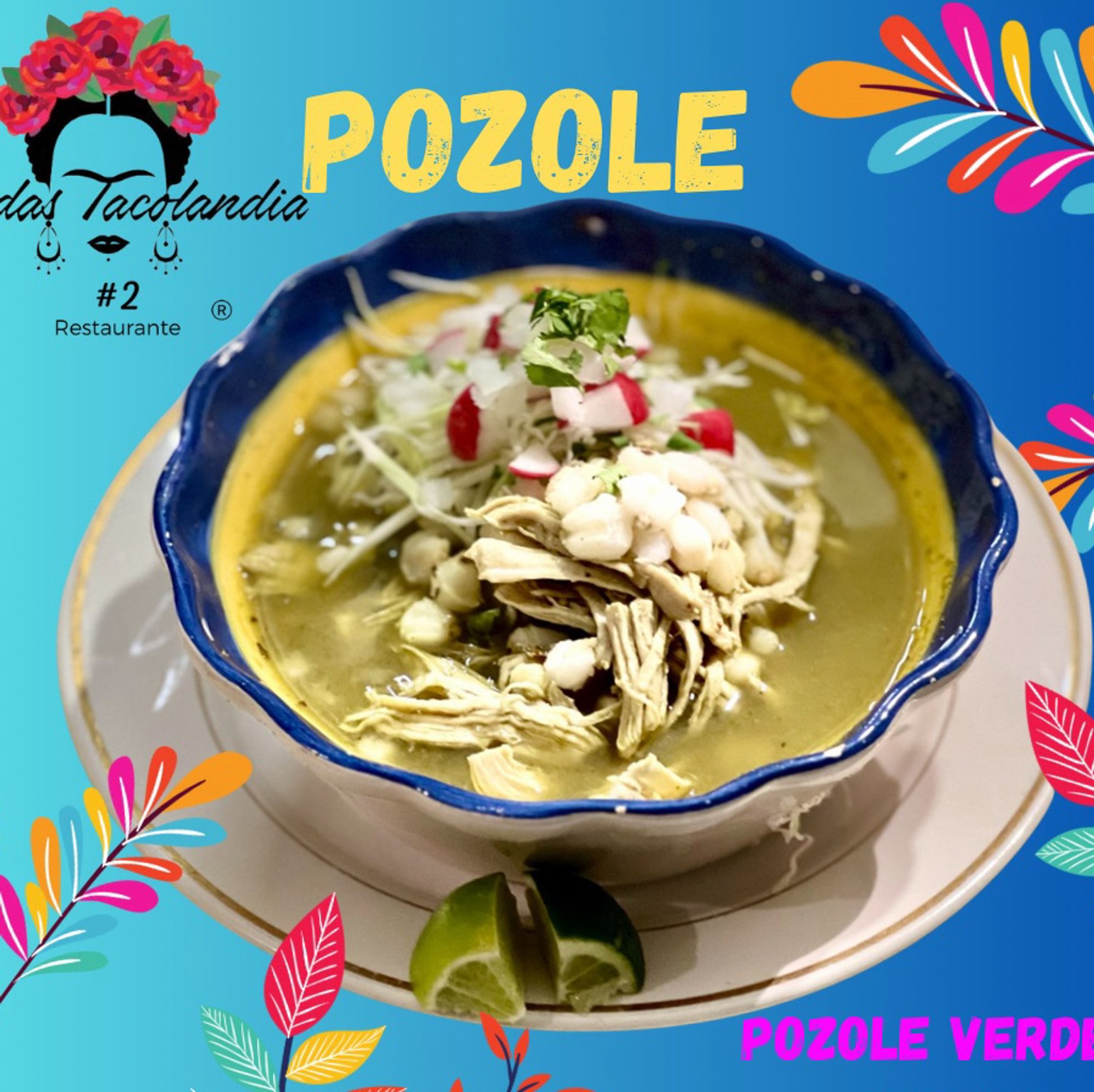 Pozole Verde / Pollo Soup