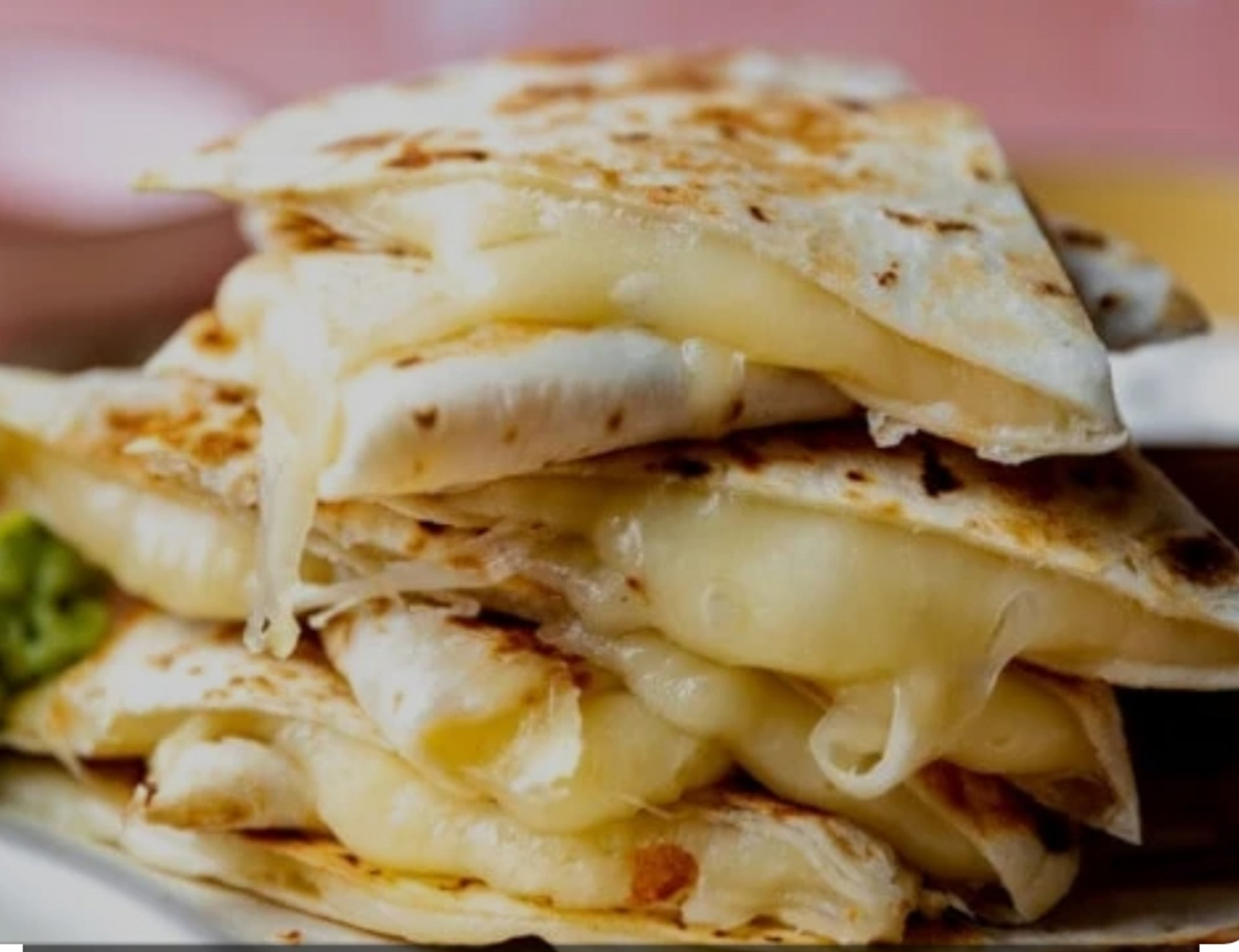 Cheese Quesadilla