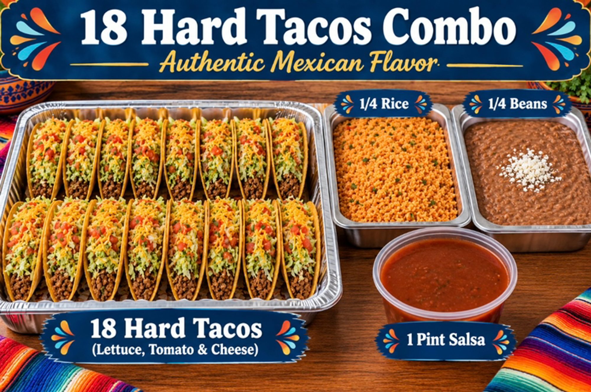 Family Pack #4 (18 Hard Tacos)
