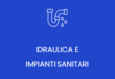 IDRAULICA E IMPIANTI SANITARI