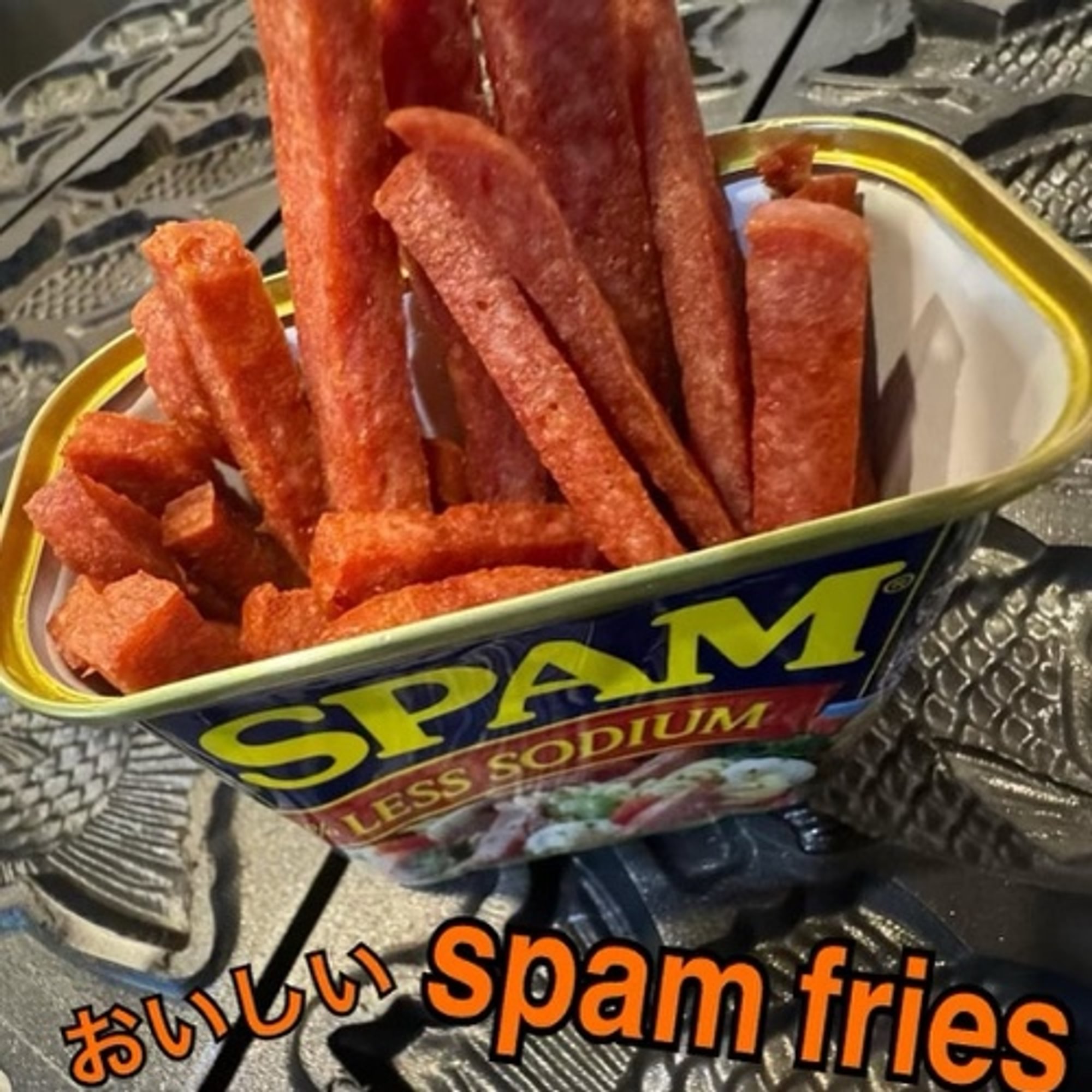 SPAM Fries