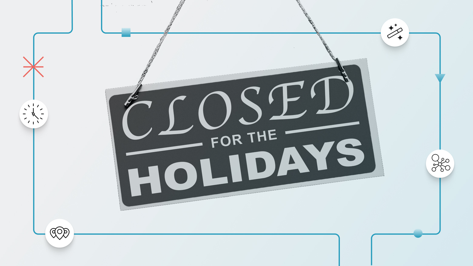 sign reading "closed for the holidays"
