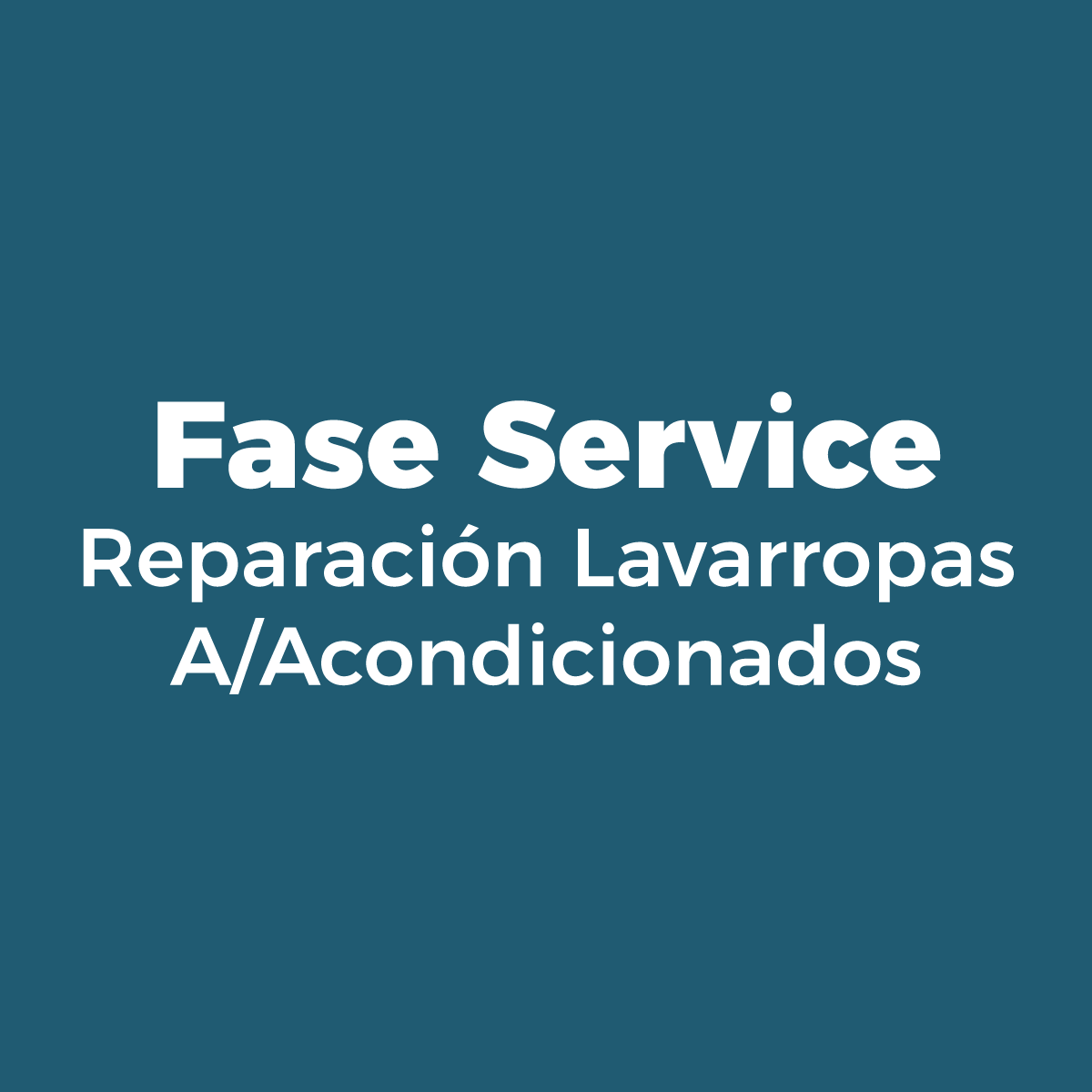 FASE SERVICE - REPARACION LAVARROPAS - A/ACONDICIONADOS