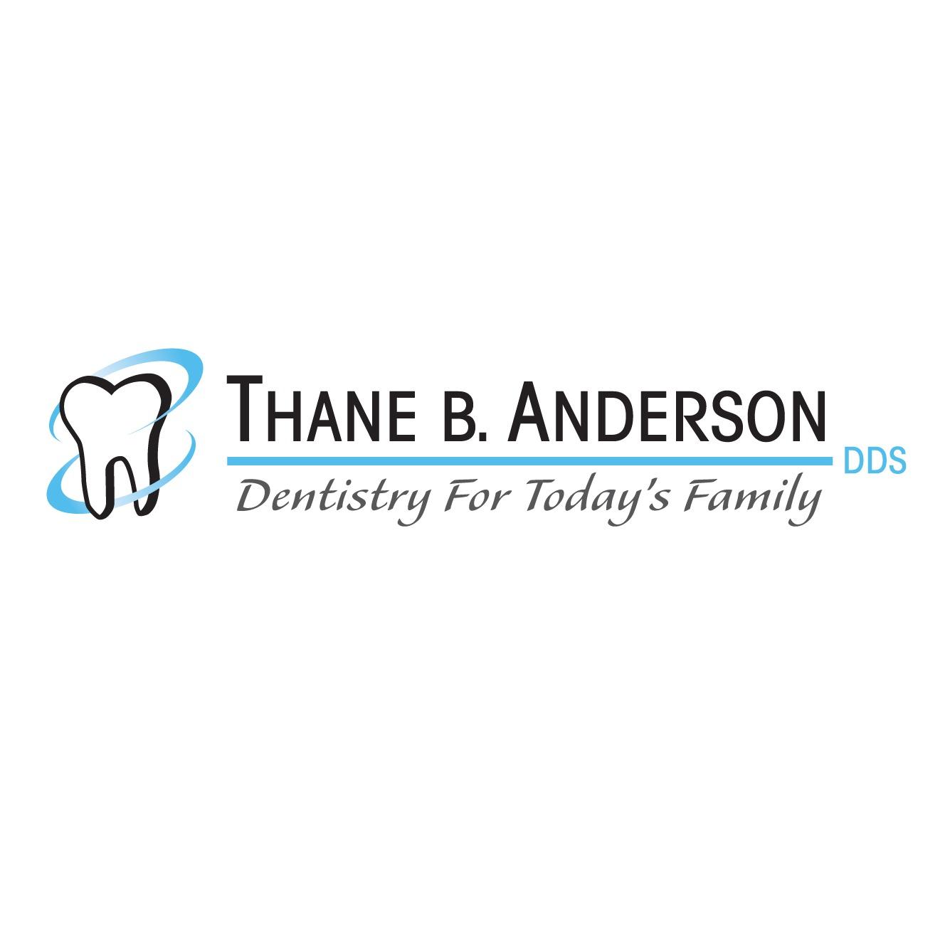 Thane B Anderson DDS