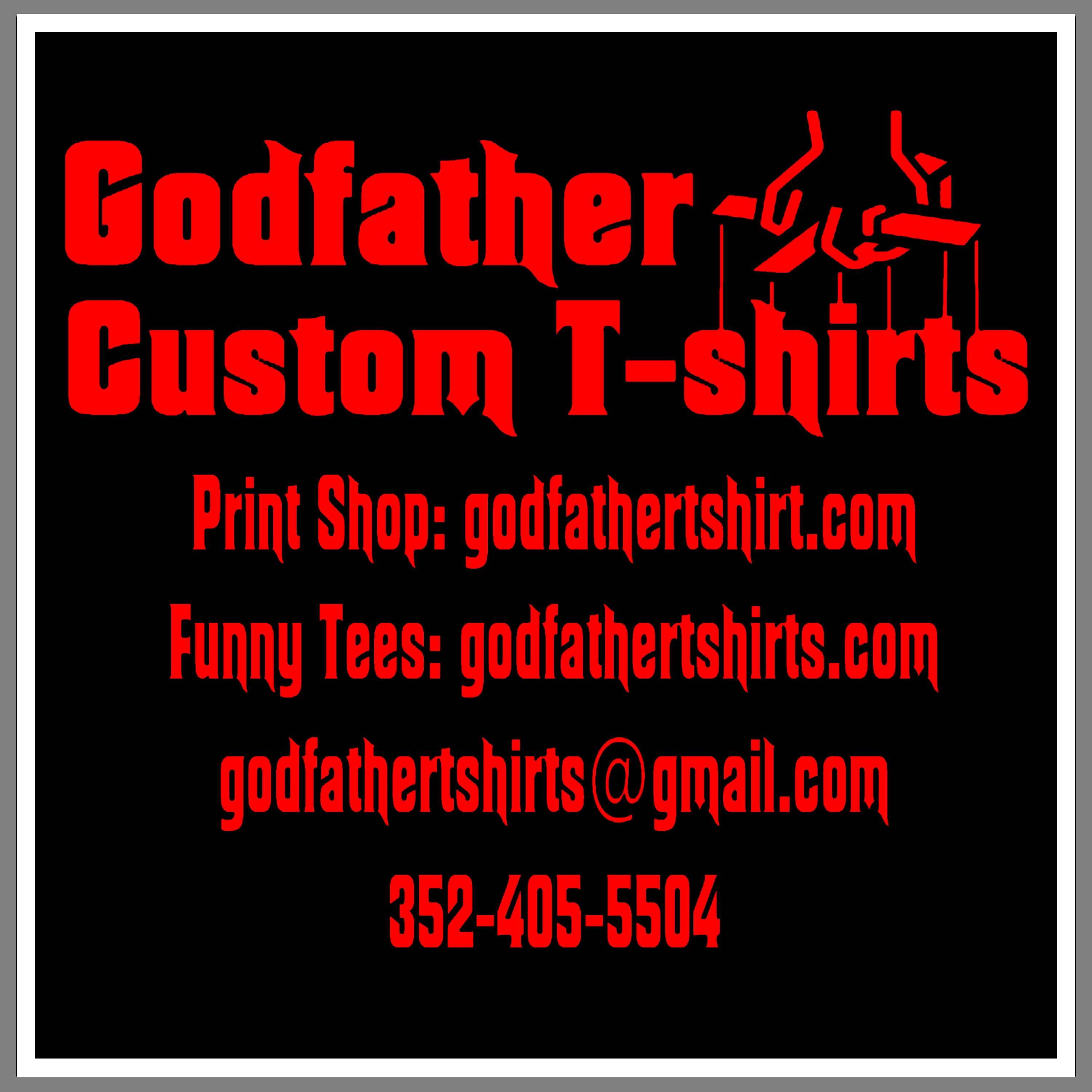 Godfather Custom T-shirt Print Shop Logo