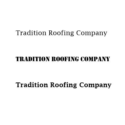 Tradition Roofing Co. Logo