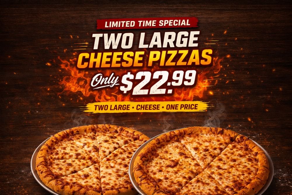 DEAL: 2 Large Pizzas