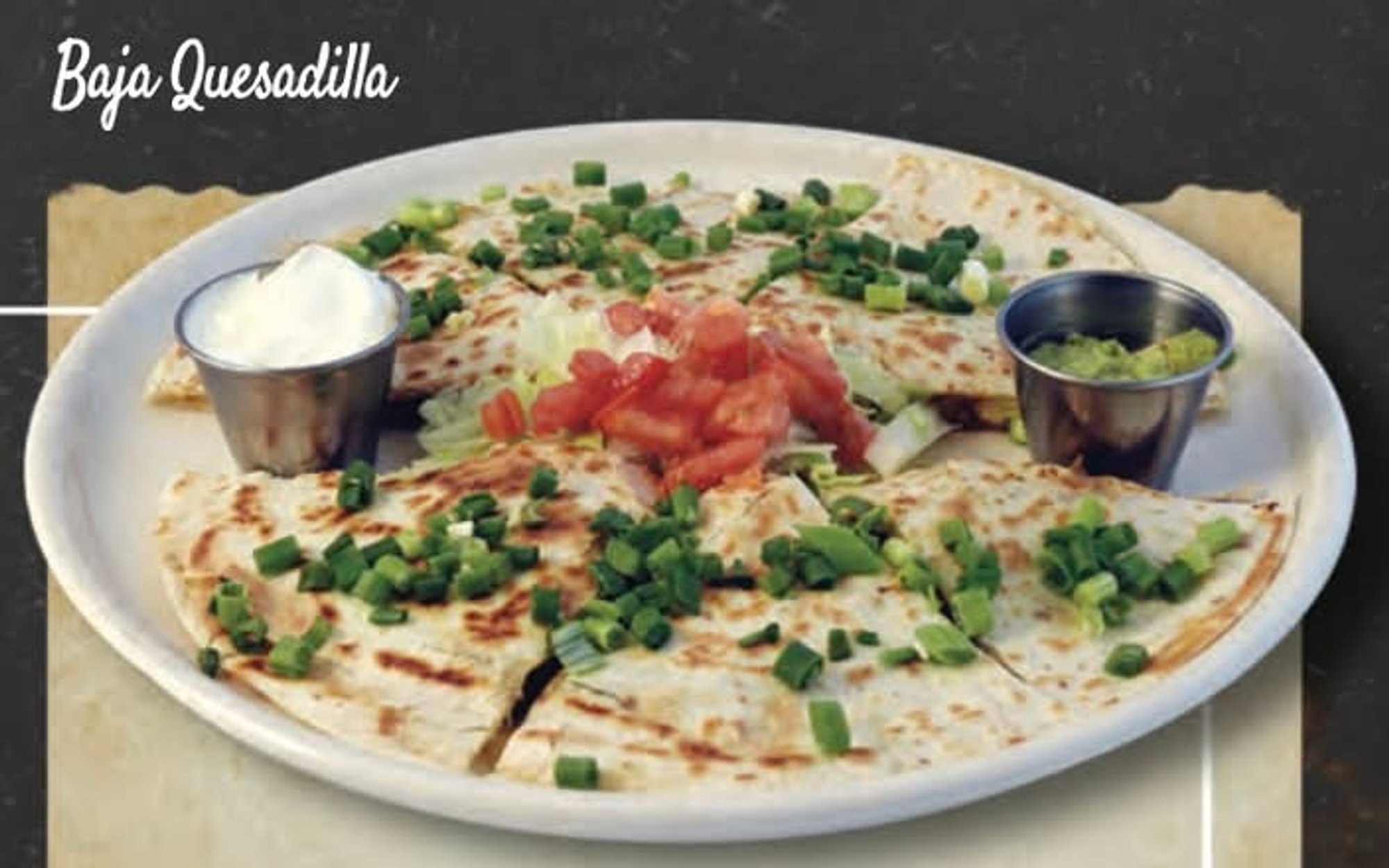Baja Quesadillas