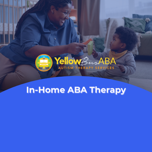 In‑Home ABA Therapy