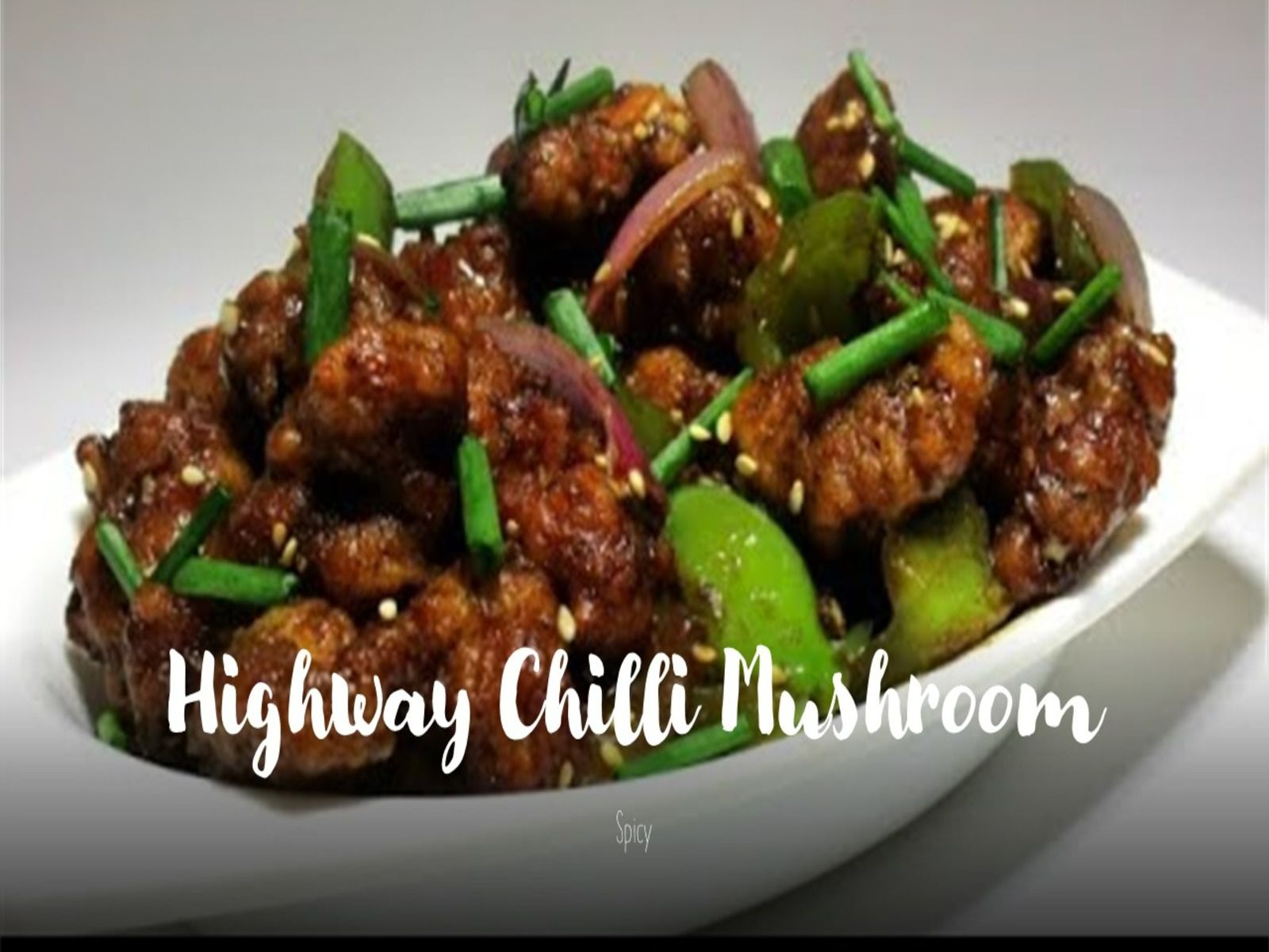 Highway Chilli Mushroom
