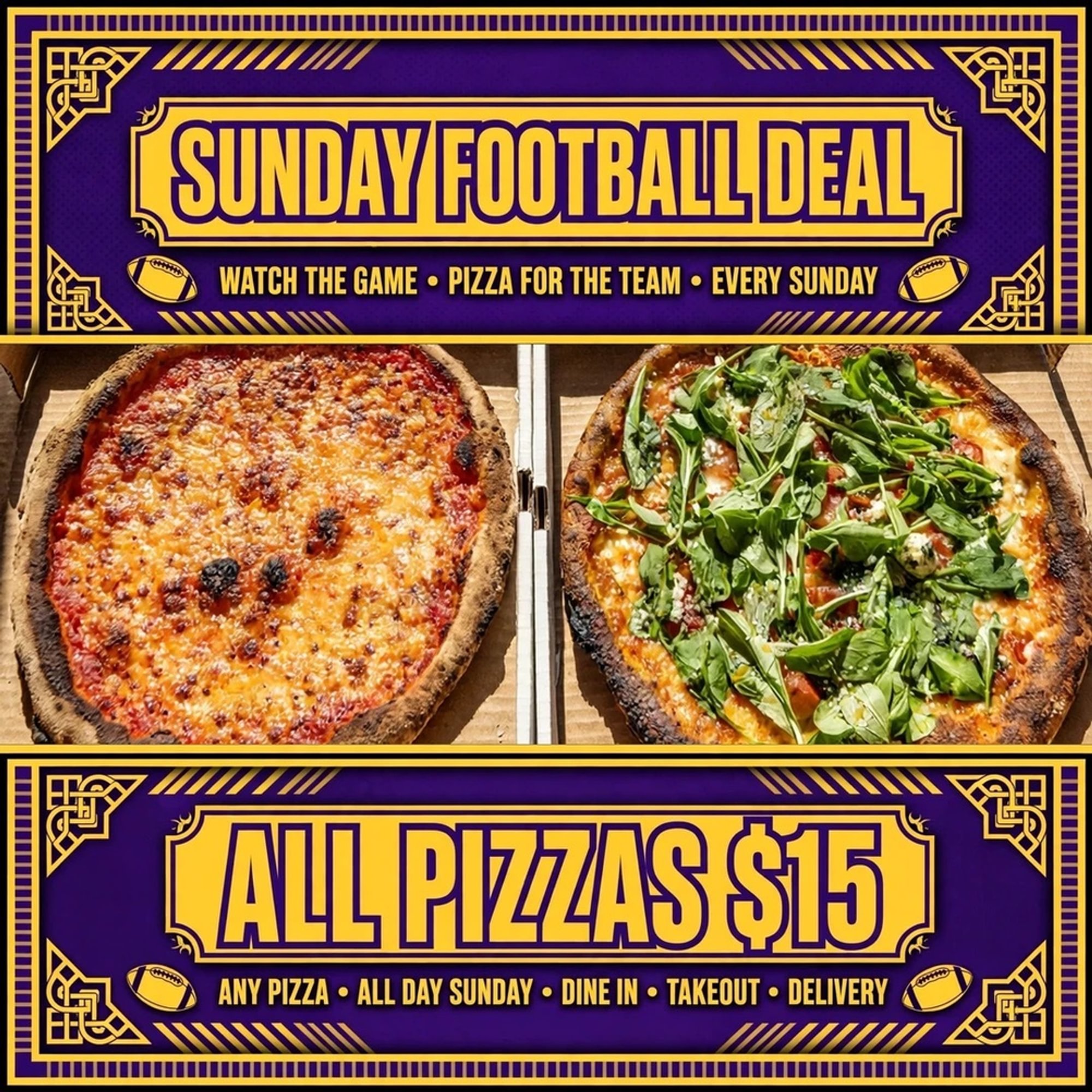 ORDER ANY PIZZA FOR $15