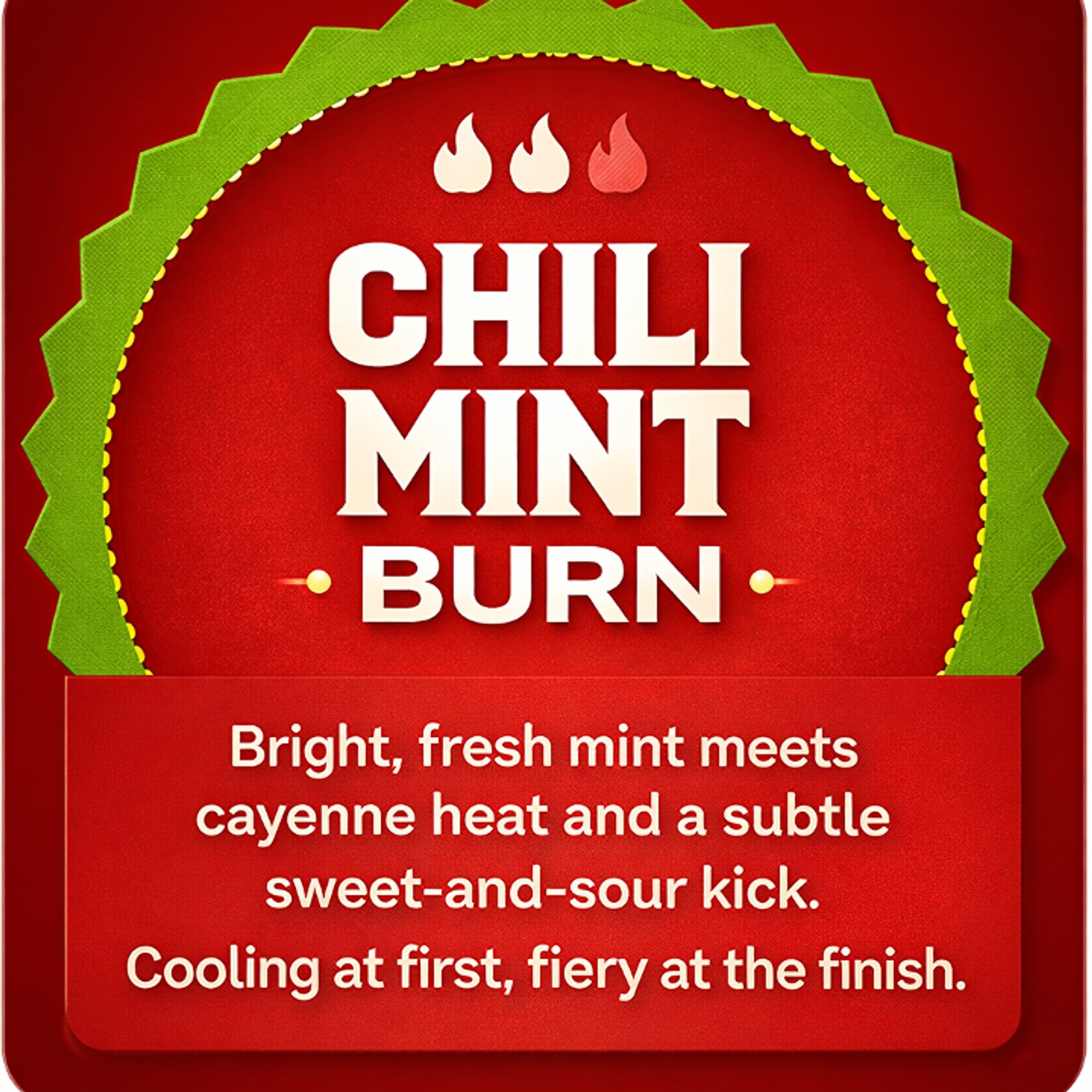 Chili-Mint Burn