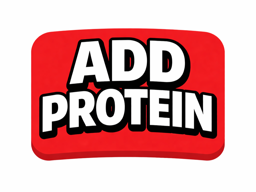 +add Protein
