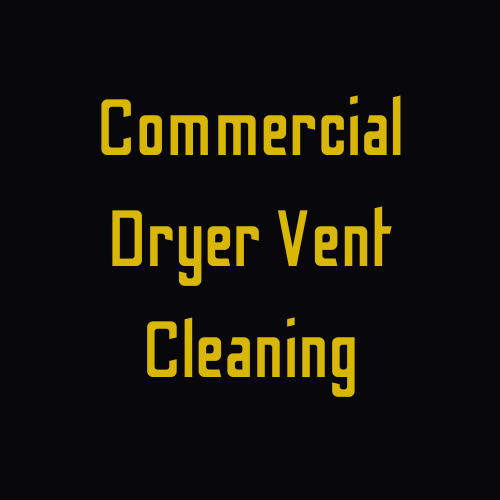 Commercial Dryer Vent Cleaning