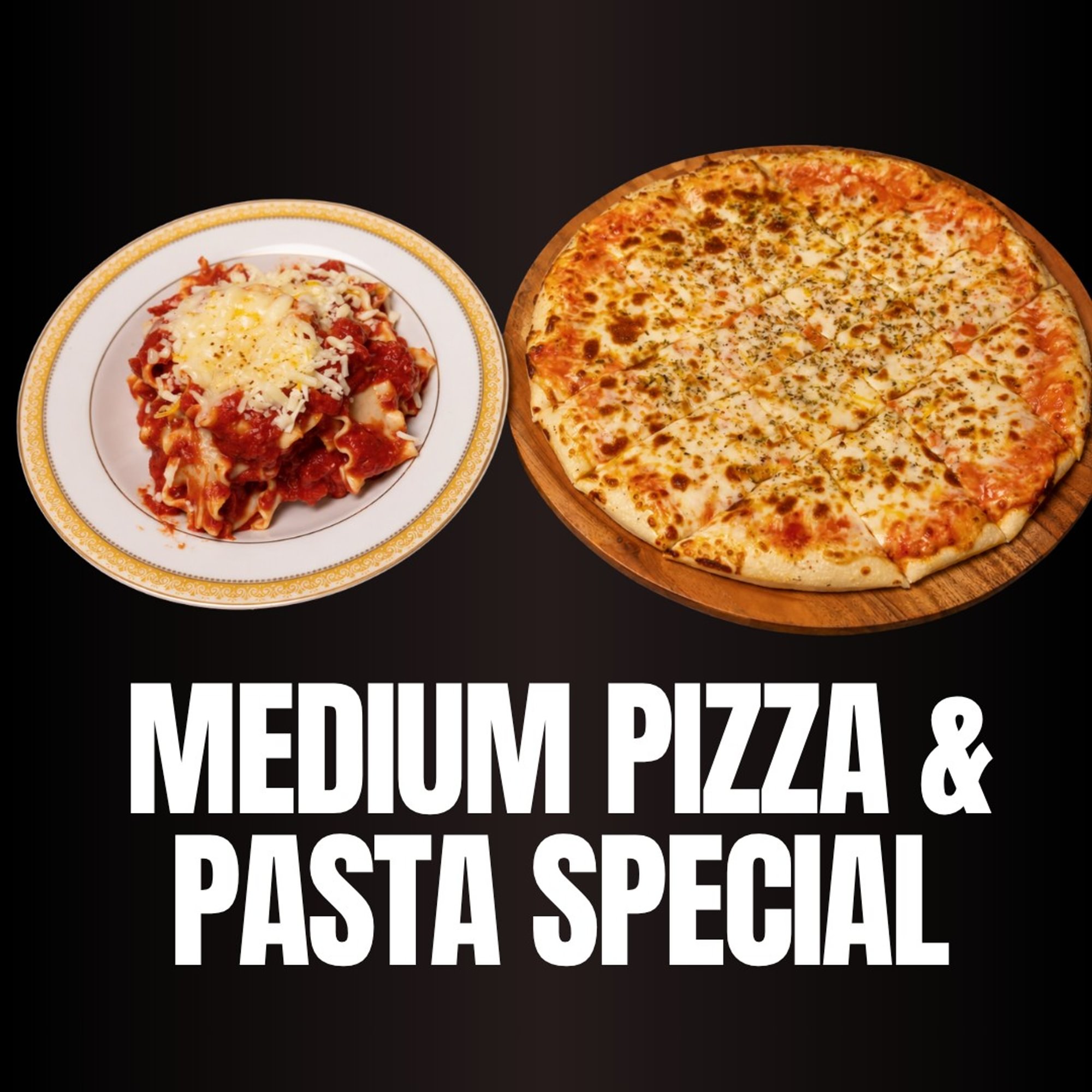 Medium Pizza & Pasta Special