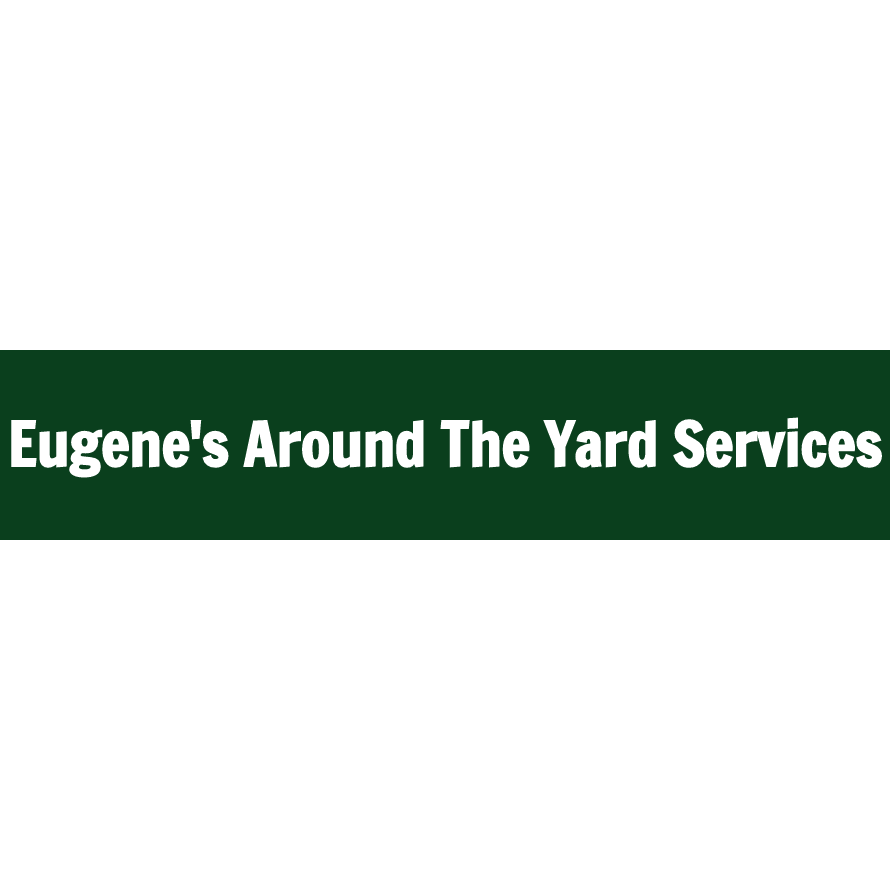 Eugene's Around The Yard Services Logo