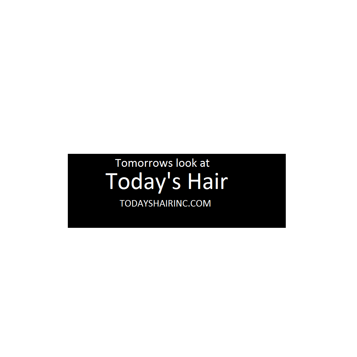 Today's Hair