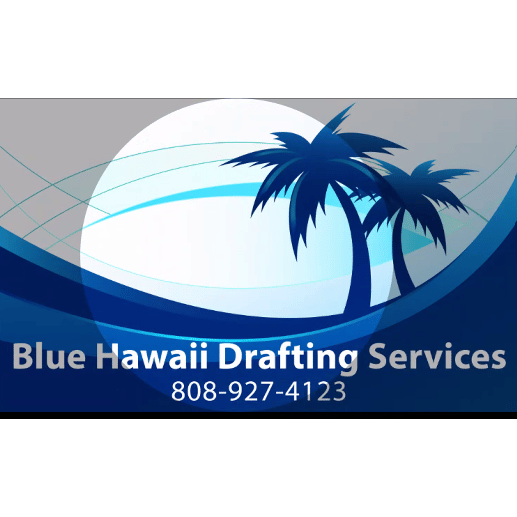 Blue Hawaii Drafting Services, Inc.