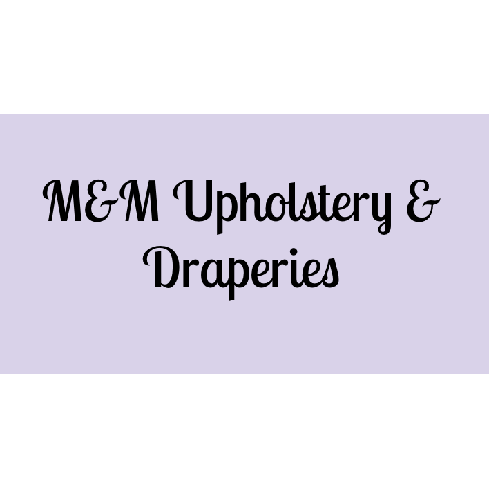 M&M Upholstery & Draperies