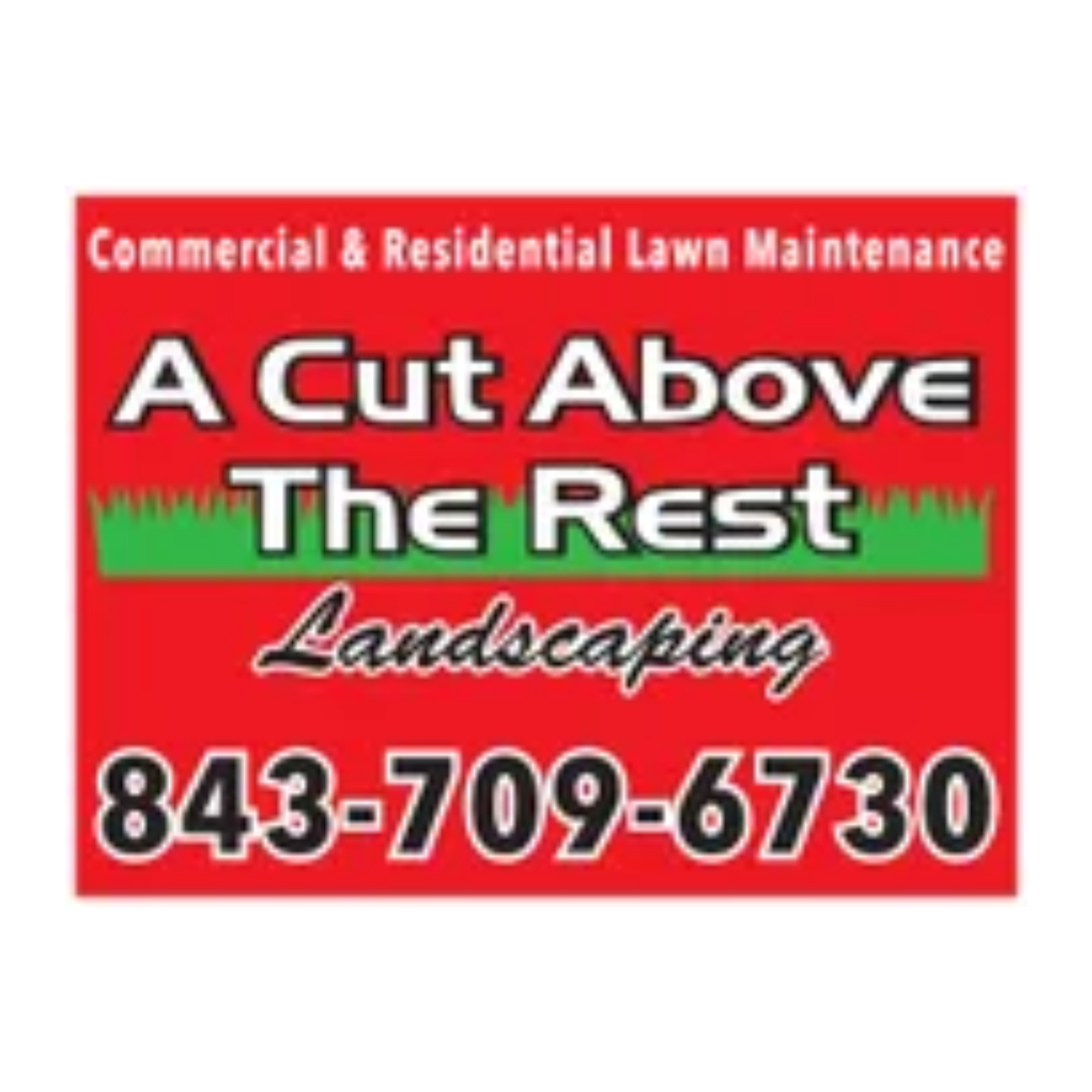 A Cut Above the Rest Landscaping