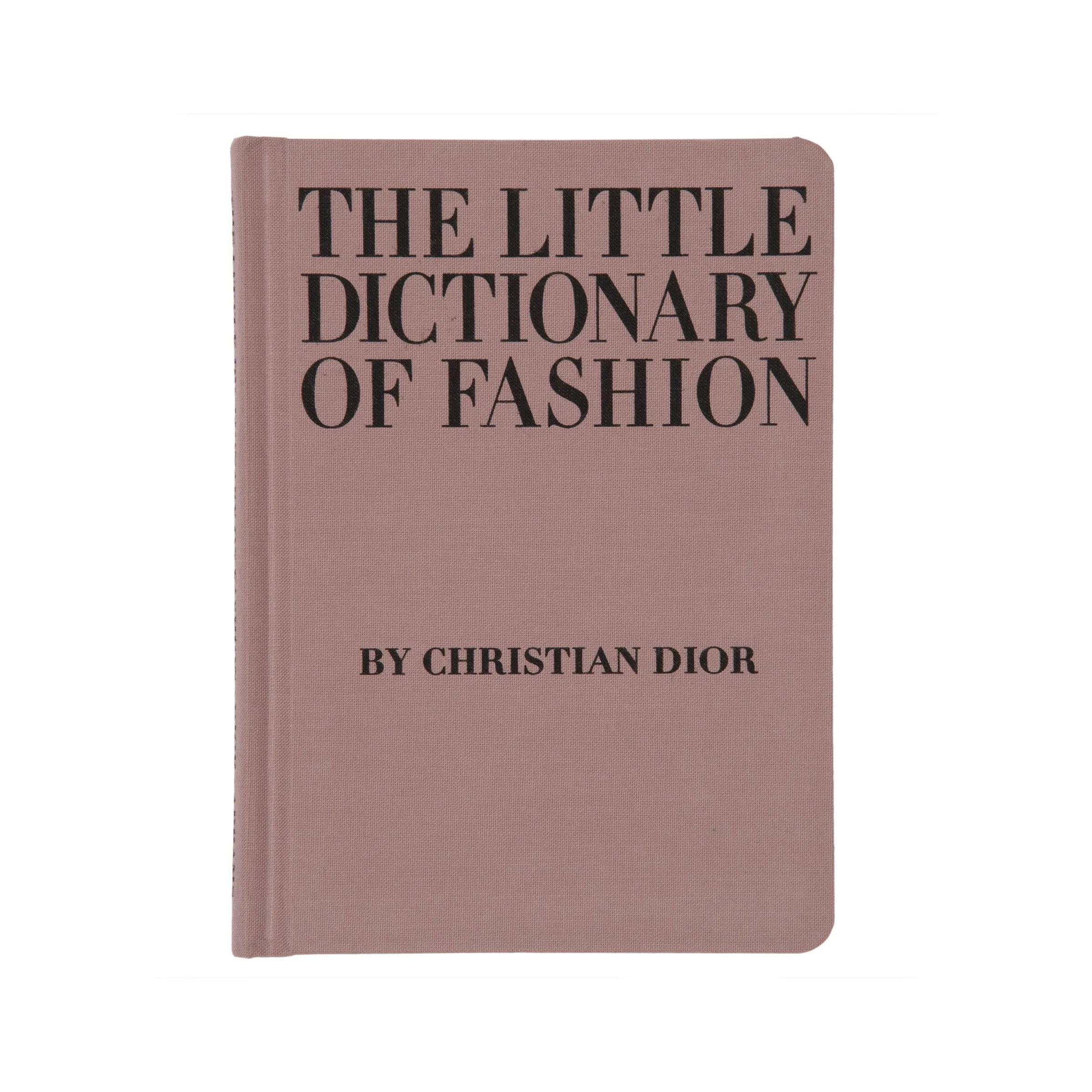 The Little Dictionary of Fashion by Christian Dior
