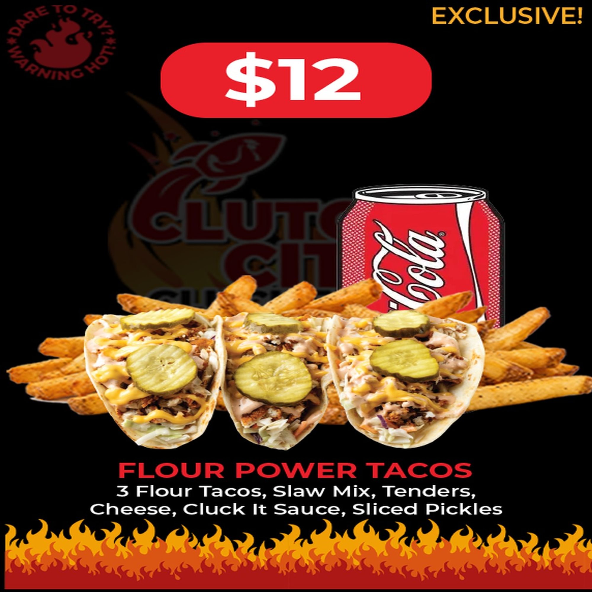 Flour Power Tacos - $12