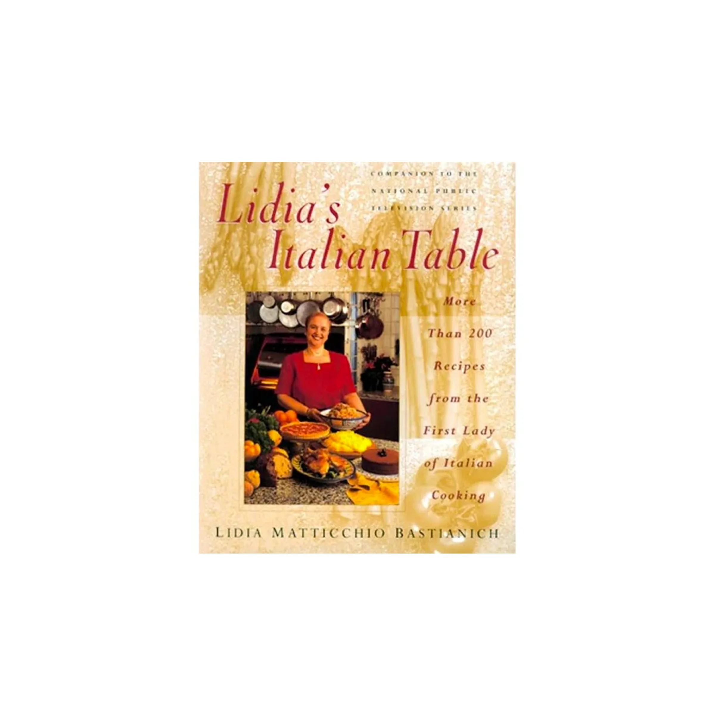 Lidia's Italian Table by Lidia Matticchio Bastianich