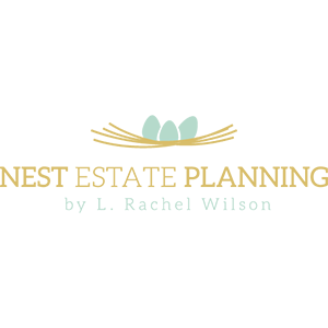 Nest: Estate Planning by L. Rachel Wilson