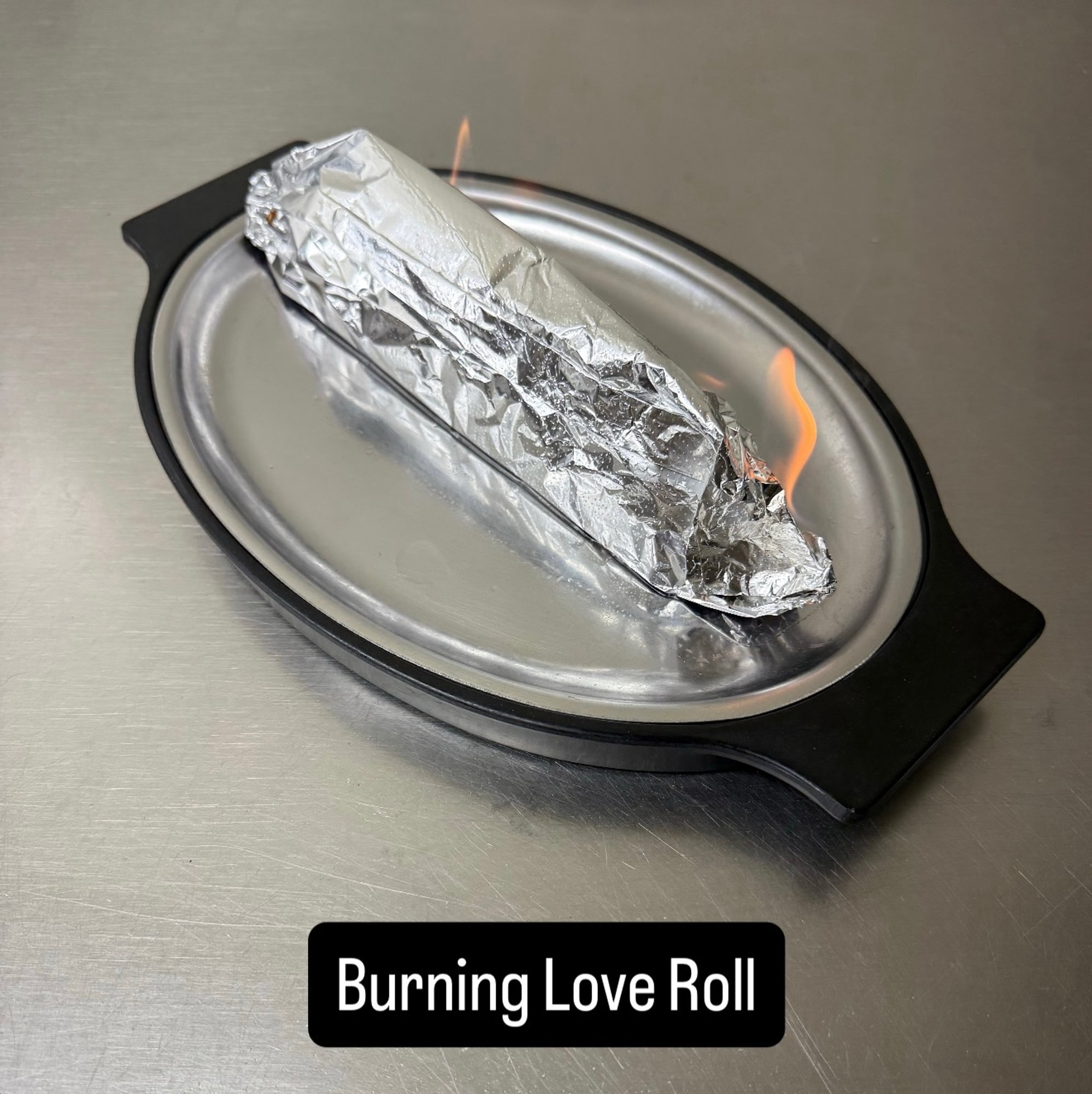 Burning Love Roll