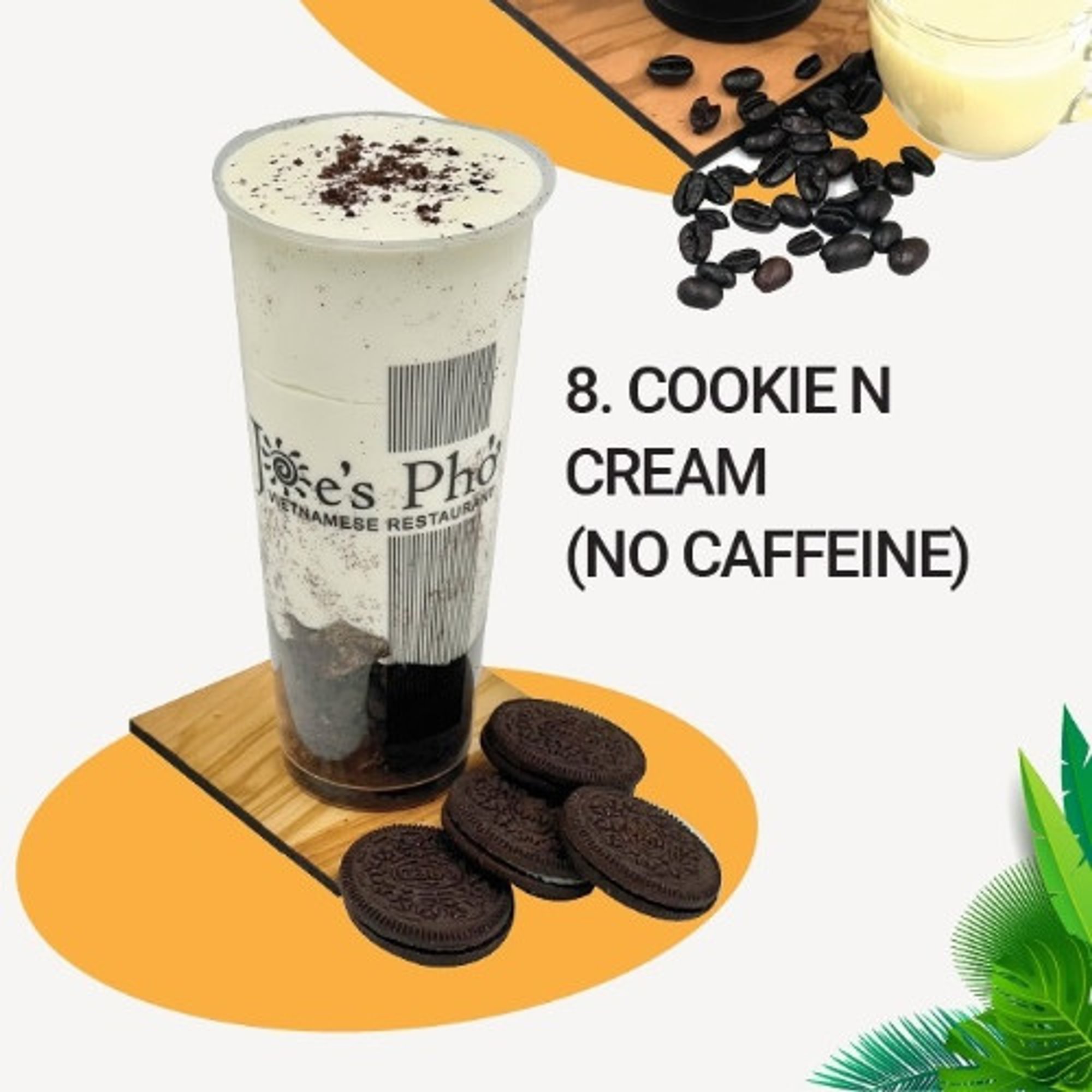 COOKIES CREAM (NO CAFFEINE)