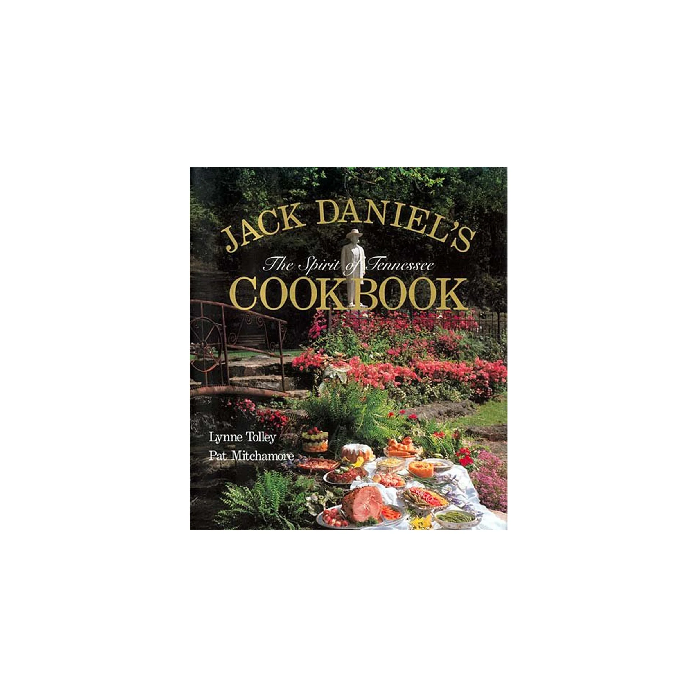 Jack Daniel's Cookbook: The Spirit of Tennessee
