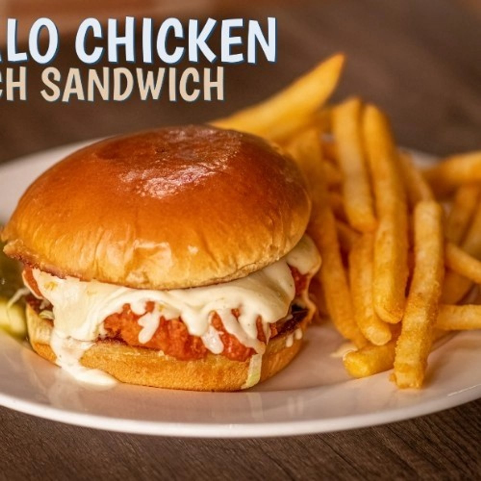 Buffalo Chicken Ranch Sandwich Deluxe
