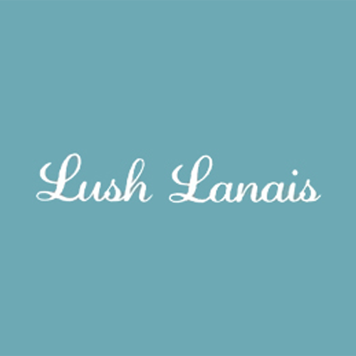 Lush Lanais & Gardens