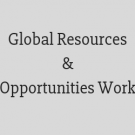 Global Resources & Opportunities Work