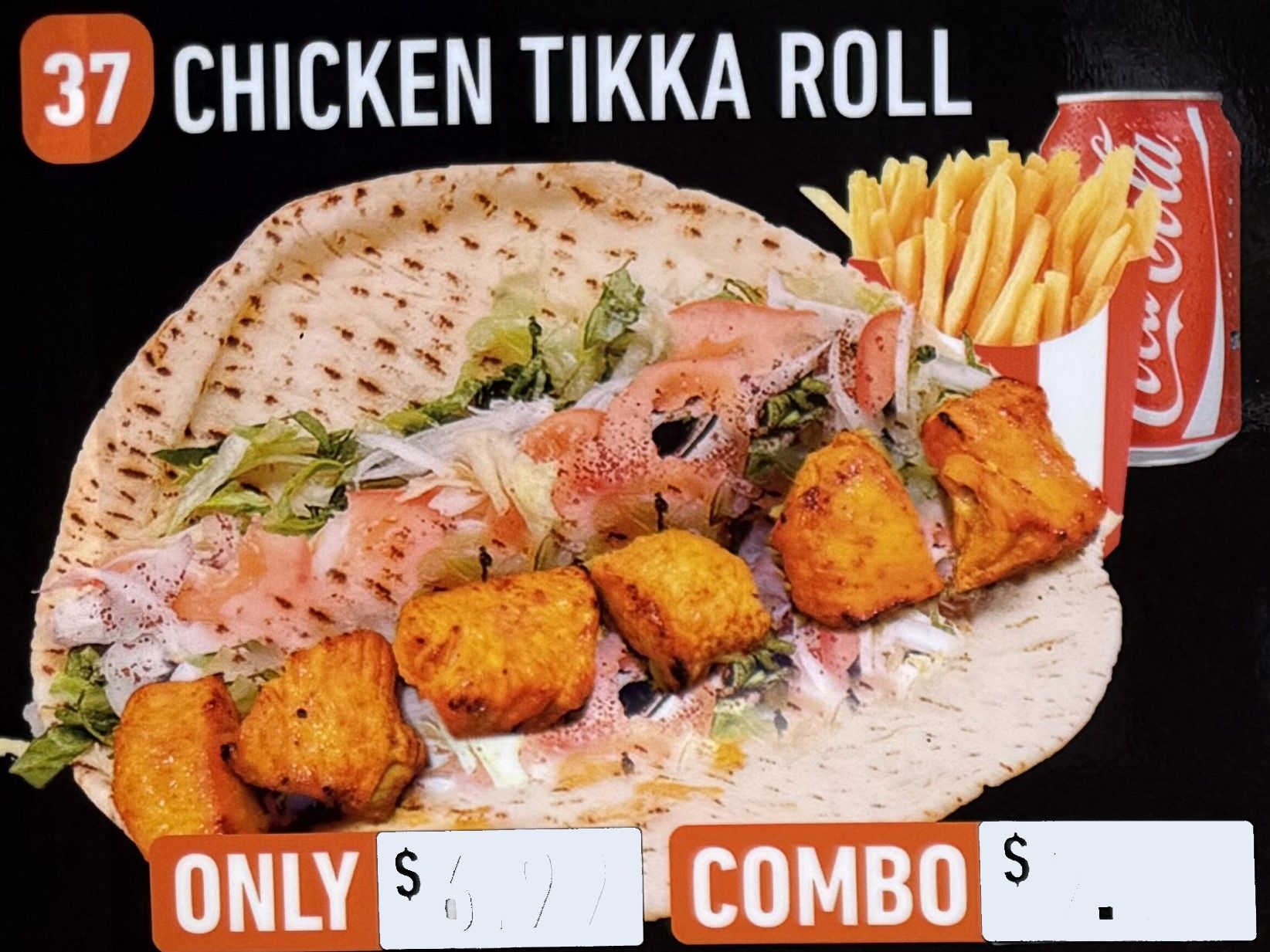 #48 Chicken Tikka Roll W/ Fries And Can Soda\Before. #37