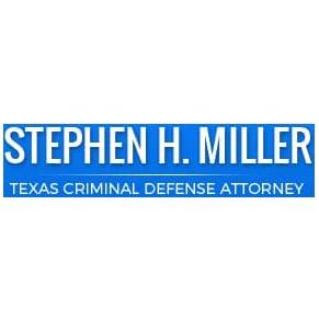 Stephen H. Miller, Texas Criminal Defense Attorney