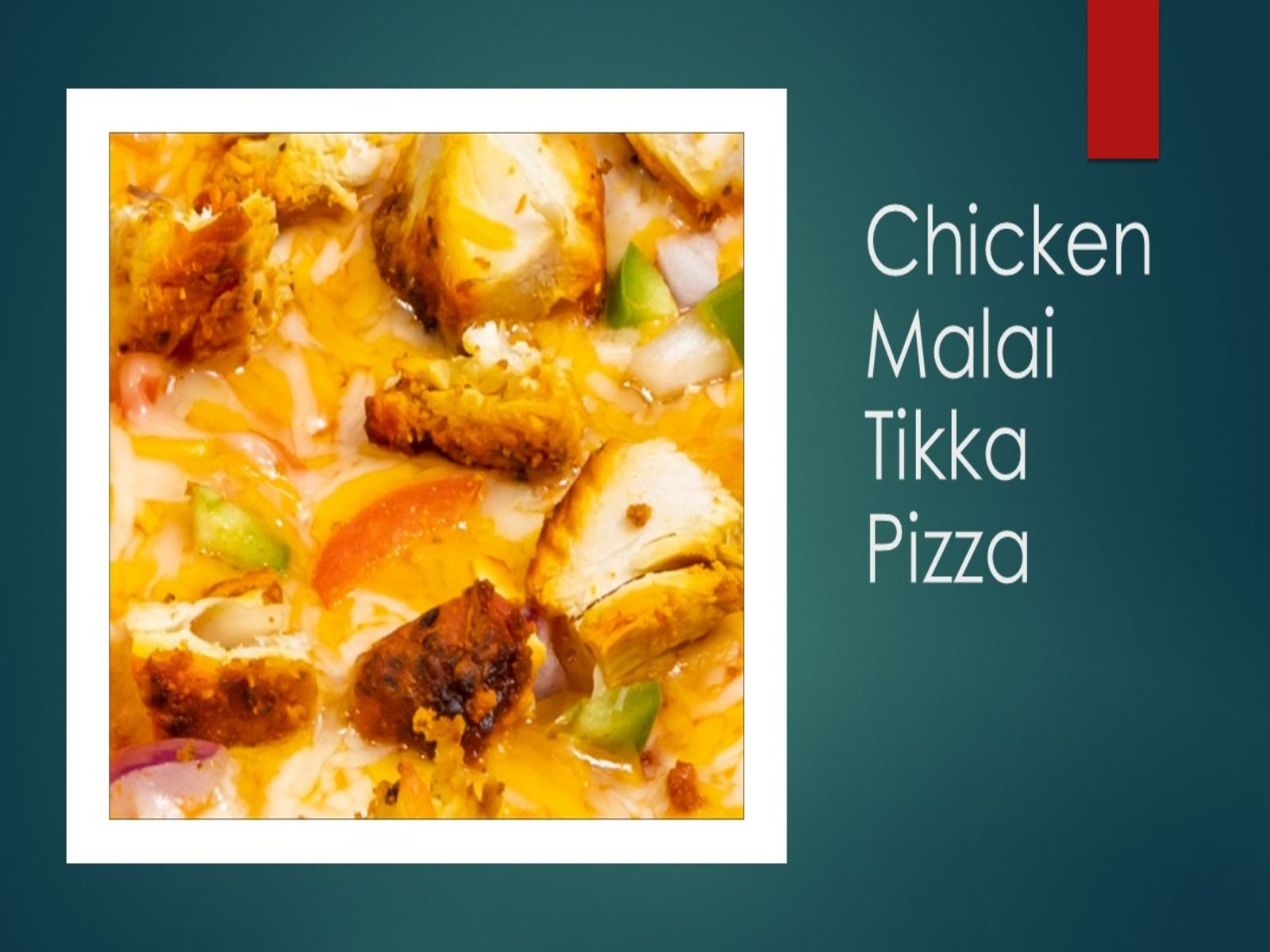 Chicken Malai Tikka Pizza 12
