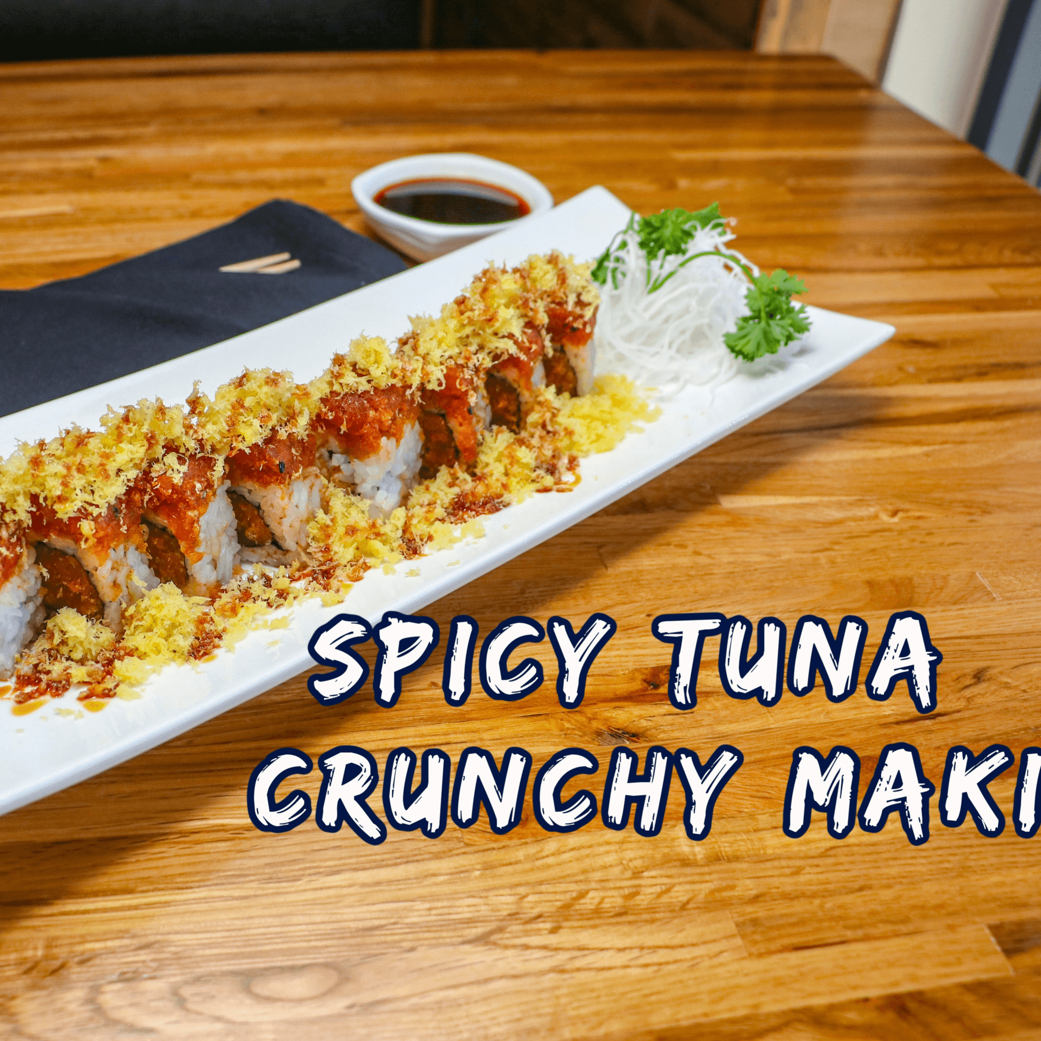 R12. Spicy tuna crunchy maki roll