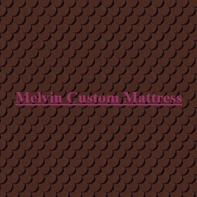 Melvin Custom Mattress