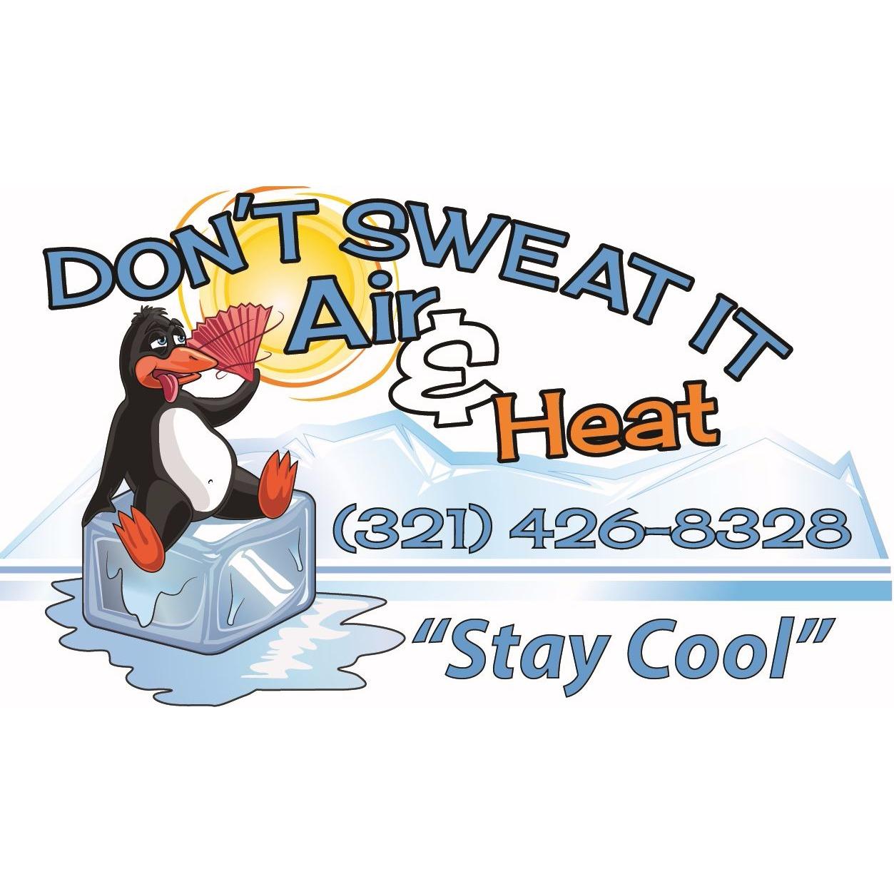Don't Sweat It Air and Heat, Inc