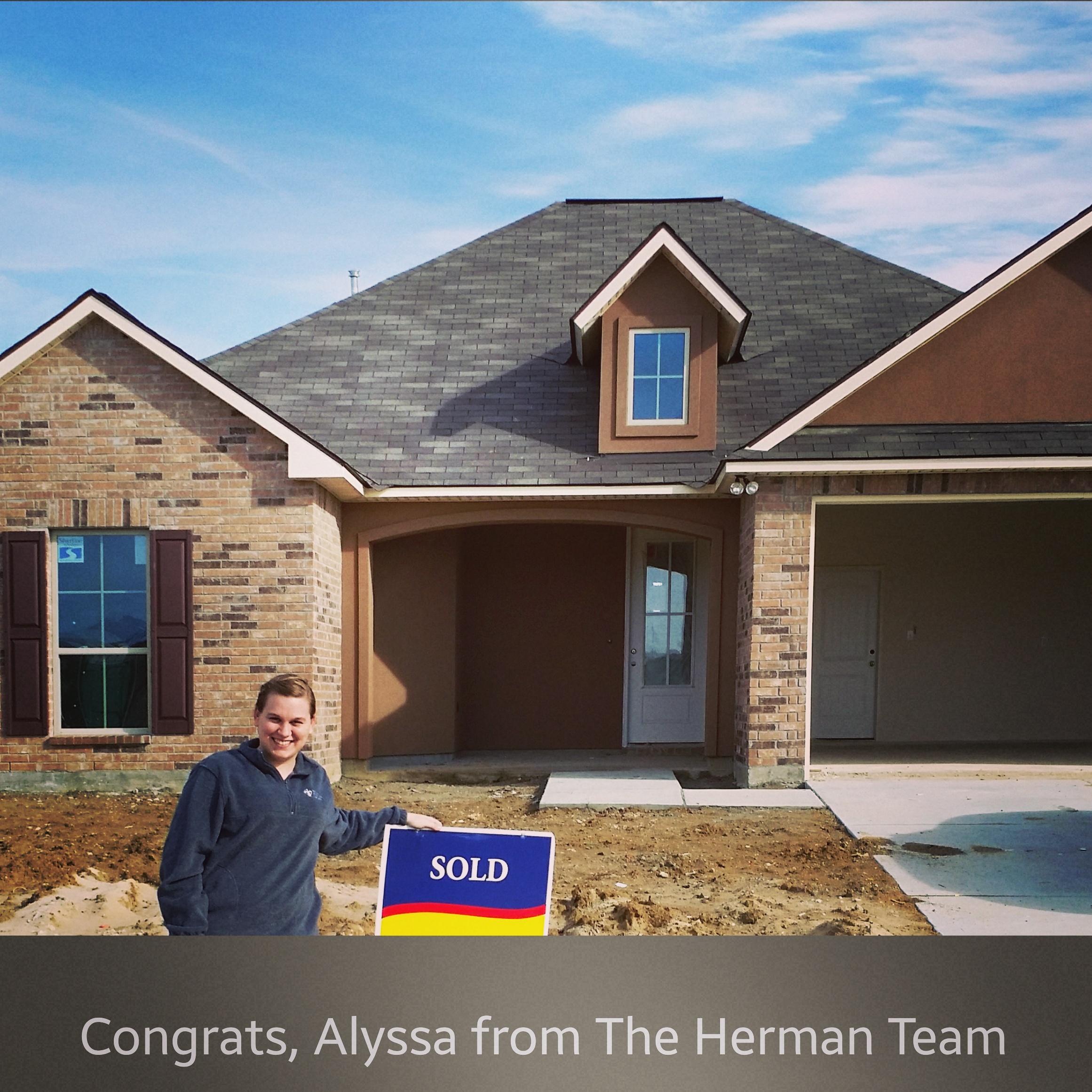 We were so happy for you when you bought this home a year ago. Thank You for trusting us to sell it for you. Best of Luck Alyssa Parrin and Braxton James.