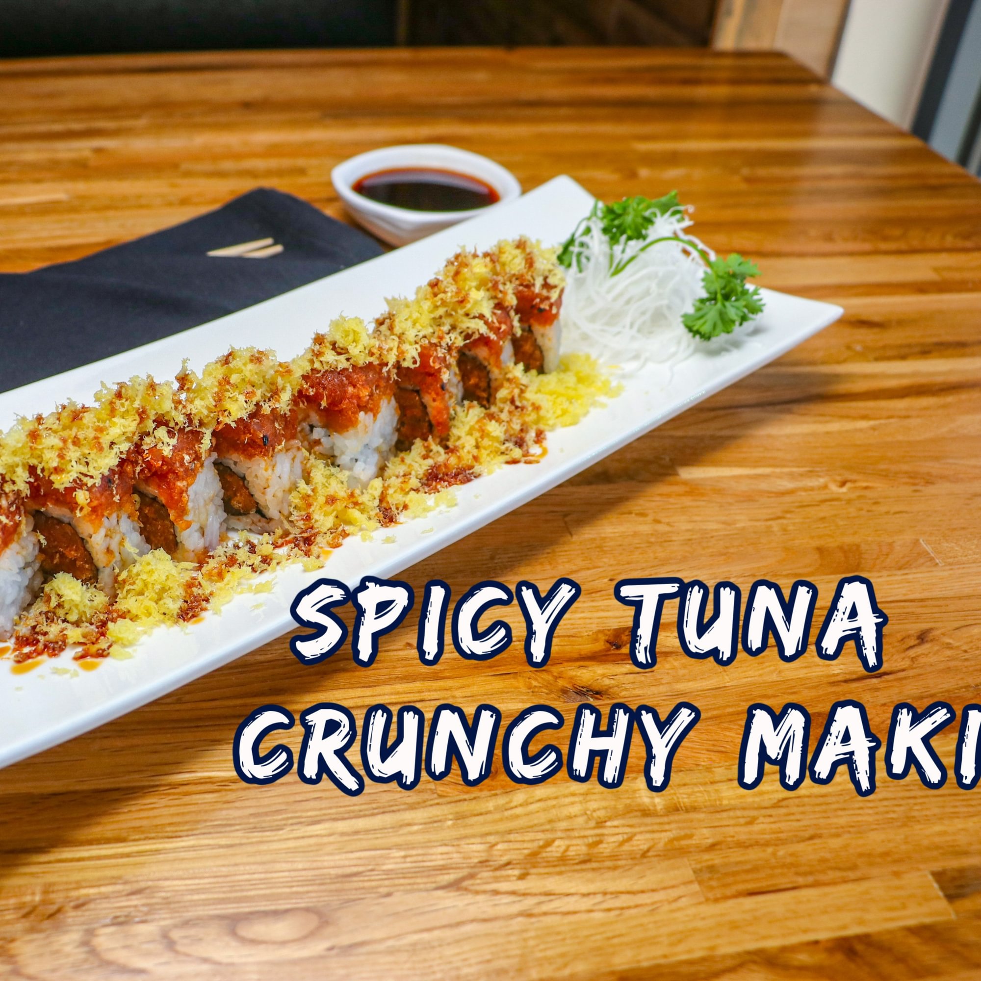 R12. Spicy tuna crunchy maki roll