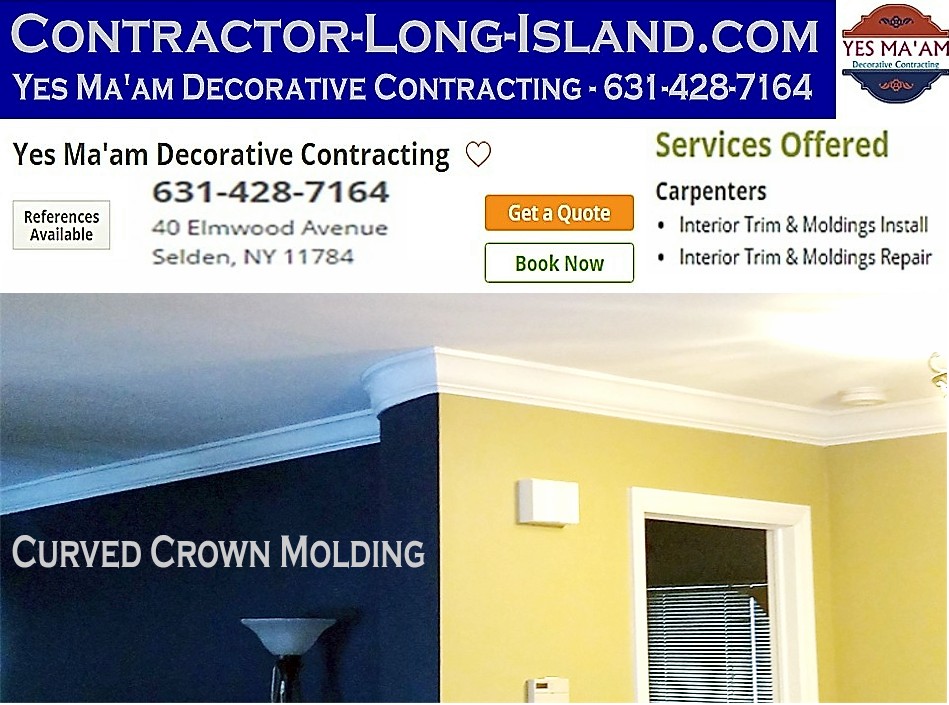 Curved Custom Crown Moldings | 631-428-7164 | Contractor Long Island